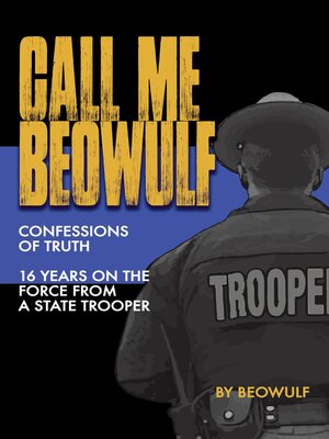 cover image of Call me Beowulf--Confessions  of  Truth